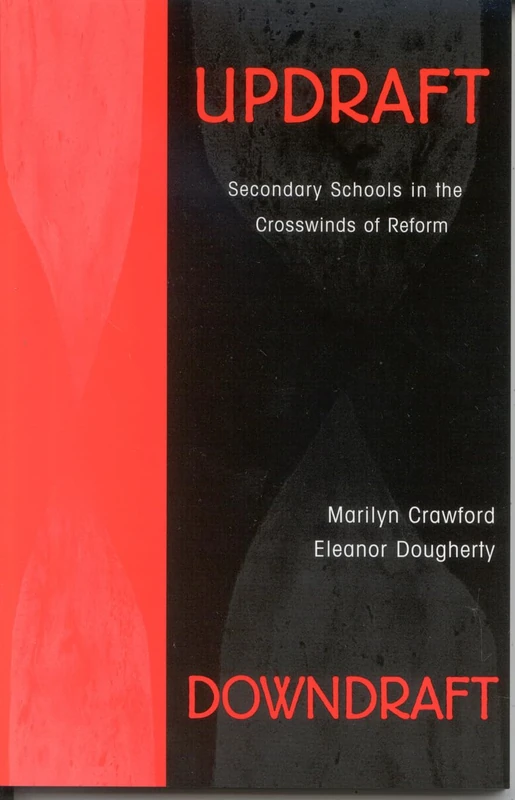 Updraft/Downdraft: Secondary Schools in the Crosswinds of Reform