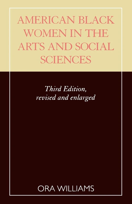 American Black Women in the Arts and Social Sciences: A Bibliographic Survey