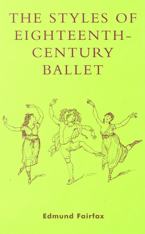 The Styles of Eighteenth-century Ballet