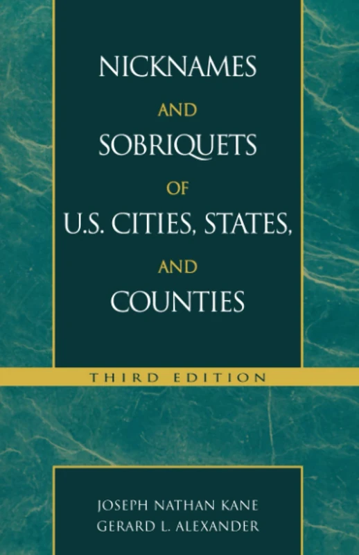 Nicknames and Sobriquets of U.S. Cities, States, and Counties
