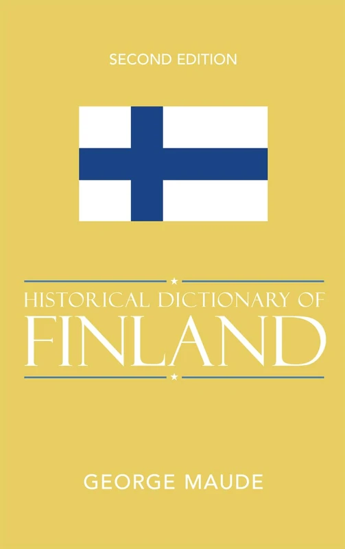 Historical Dictionary of Finland (Historical Dictionaries of Europe): 49