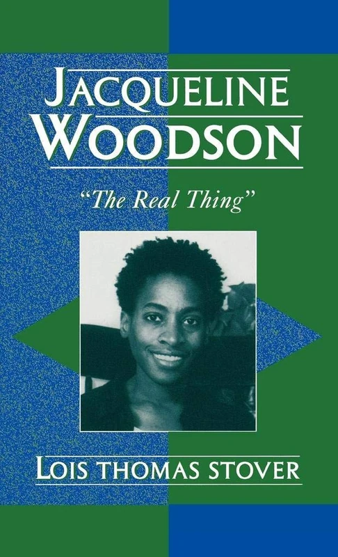 Jacqueline Woodson: The Real Thing (Studies in Young Adult Literature): 11