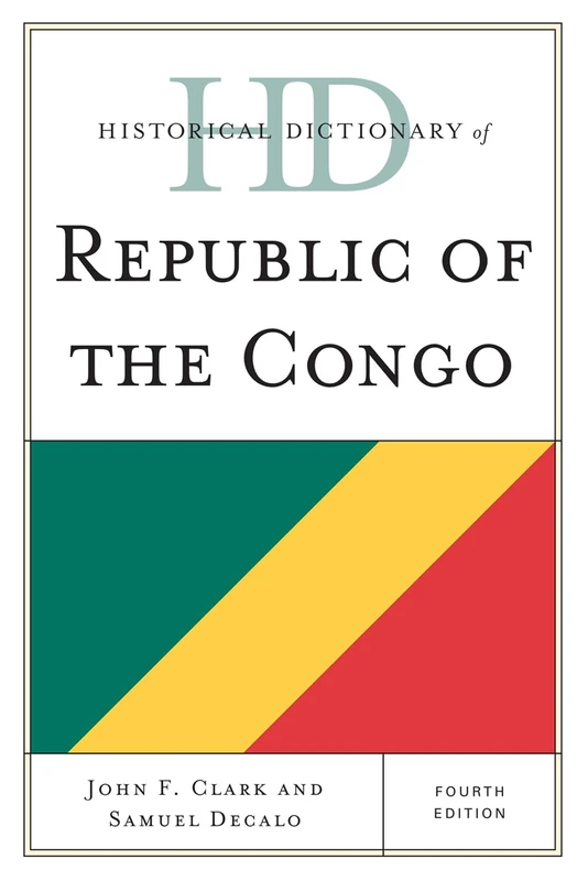 Scarecrow Press Historical Dictionary of Republic of the Congo