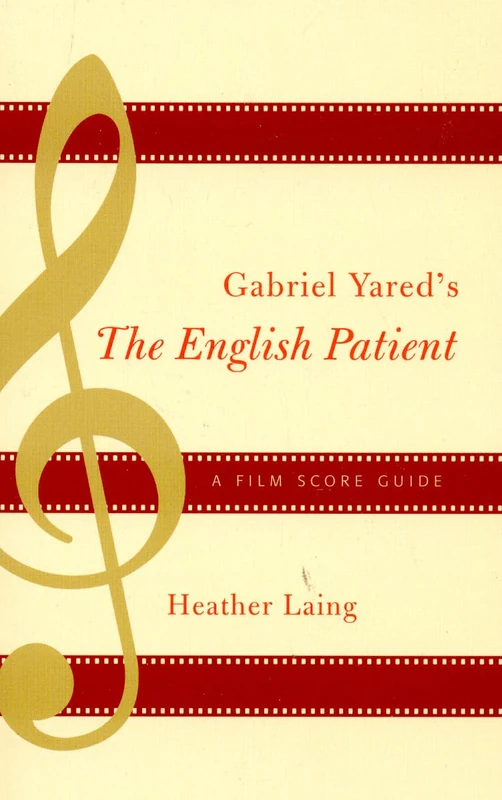 Gabriel Yared's "The English Patient": A Film Score Guide (Film Score Guides): 1 - Image 1