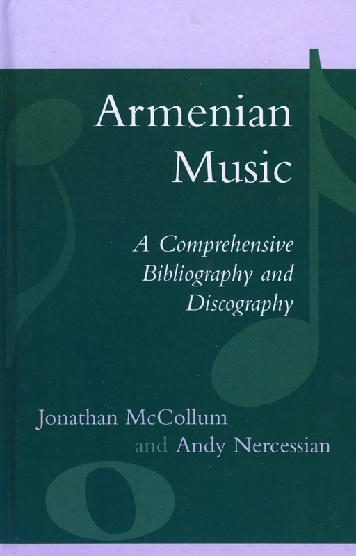 Armenian Music: A Comprehensive Bibliography and Discography - Image 1