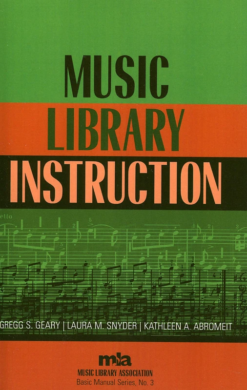 Music Library Instruction: 3 (Music Library Association Basic Manual Series)
