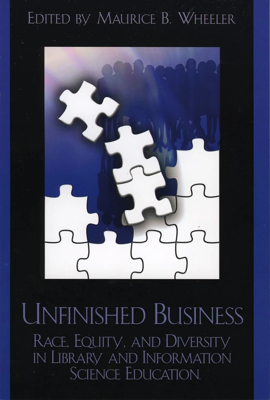 Unfinished Business: Race, Equity and Diversity in Library and Information Science Education - Image 1