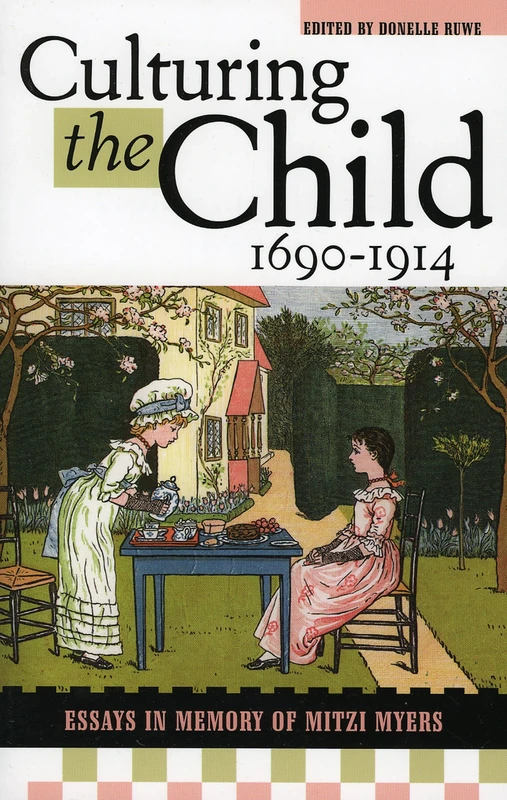 Culturing the Child, 1690-1914: Essays in Memory of Mitzi Myers - Image 1
