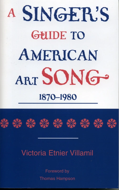 A Singer's Guide to the American Art Song: 18701980