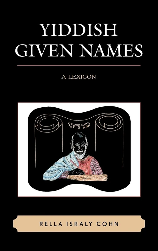 Yiddish Given Names: A Lexicon