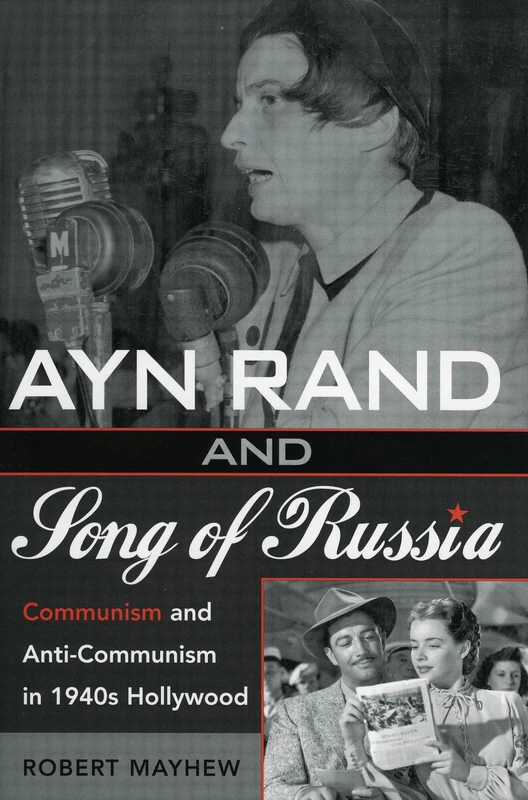 Ayn Rand and Song of Russia: Communism and Anti-Communism in 1940s Hollywood - Image 1