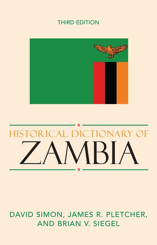 Historical Dictionary of Zambia (Historical Dictionaries of Africa): 106