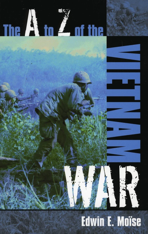 The A to Z of the Vietnam War: 9 (The A to Z Guide Series)