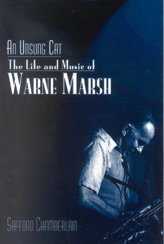 An Unsung Cat: The Life and Music of Warne Marsh (Studies in Jazz): 37 - Image 1