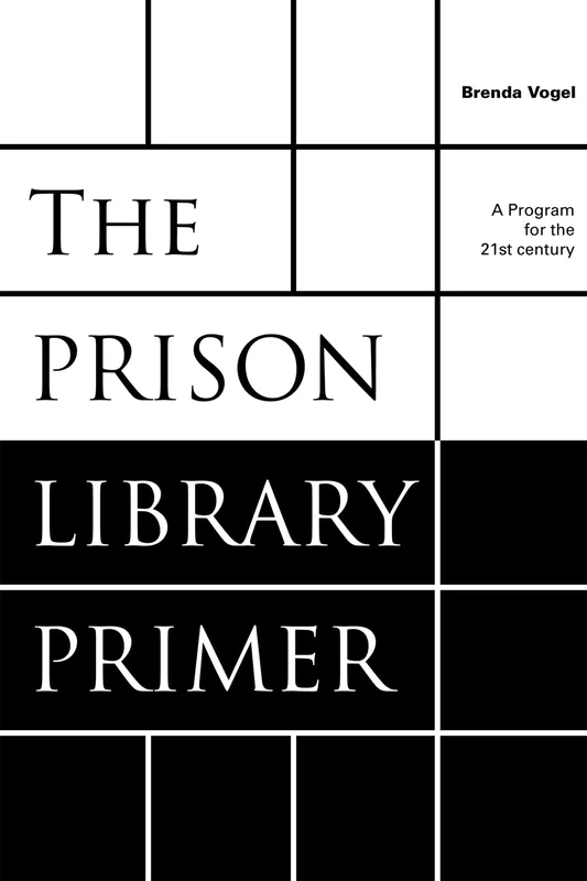 Scarecrow Press - Prison Library Primer: A Program Guide