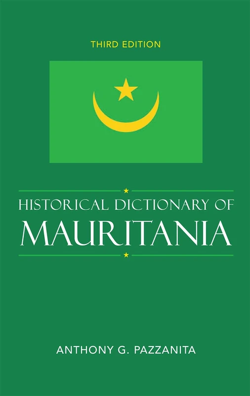 Historical Dictionary of Mauritania (Historical Dictionaries of Africa)