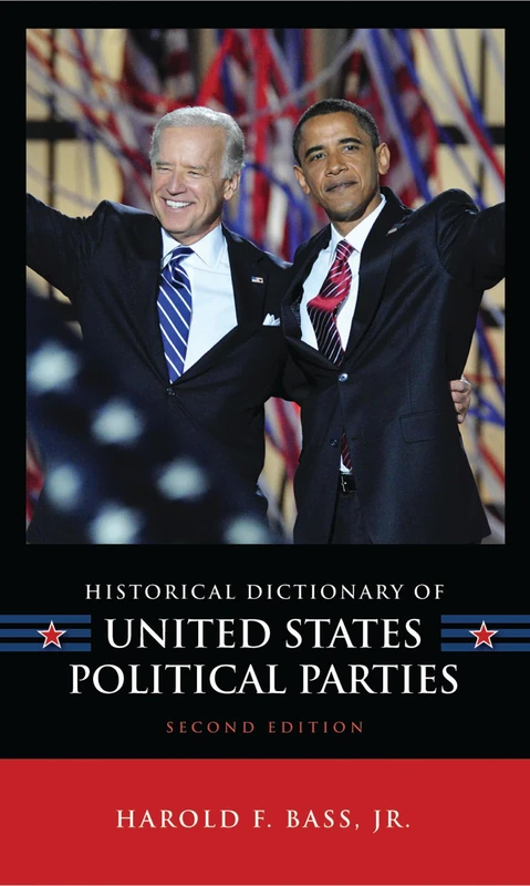 Scarecrow Press Historical Dictionary of US Political Parties