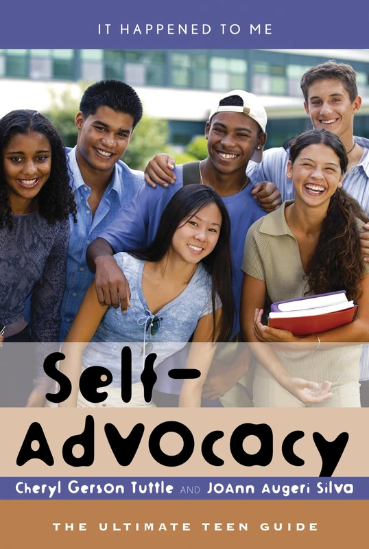 Self-advocacy: The Ultimate Teen Guide (It Happened to Me): 19