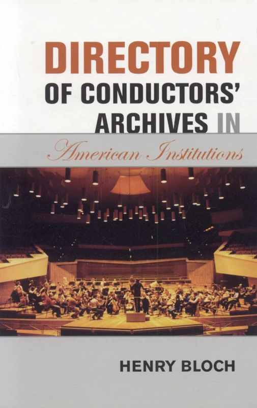Directory of Conductors' Archives in American Institutions