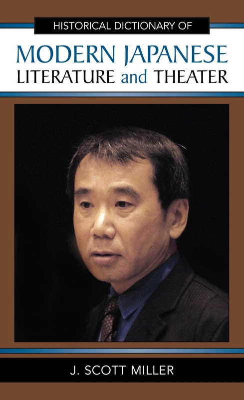 Historical Dictionary of Modern Japanese Literature and Theater (Historical Dictionaries of Literature and the Arts): 33