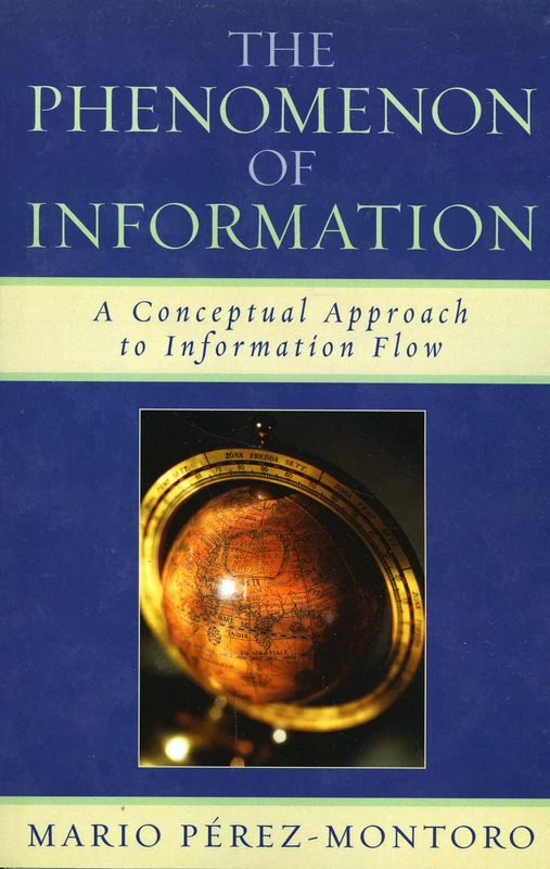 The Phenomenon of Information: A Conceptual Approach to Information Flow
