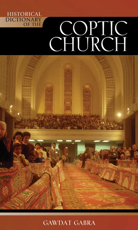 Scarecrow Press - Historical Dictionary of the Coptic Church