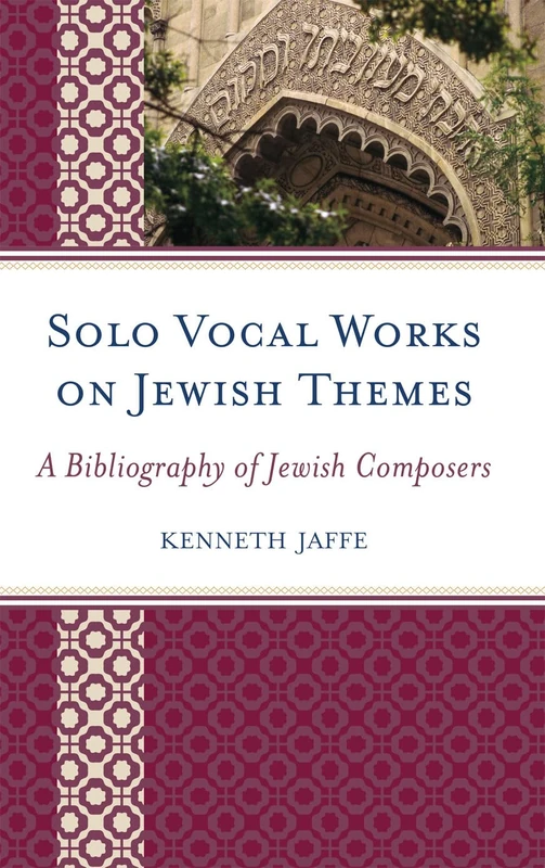 Solo Vocal Works on Jewish Themes: A Bibliography of Jewish Composers - Image 1