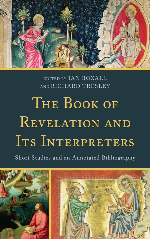 The Book of Revelation and its Interpreters: Short Studies and an Annotated Bibliography (ATLA Bibliography Series)