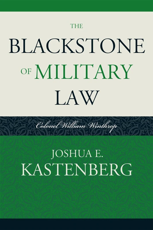 The Blackstone of Military Law: Colonel William Winthrop - Image 1