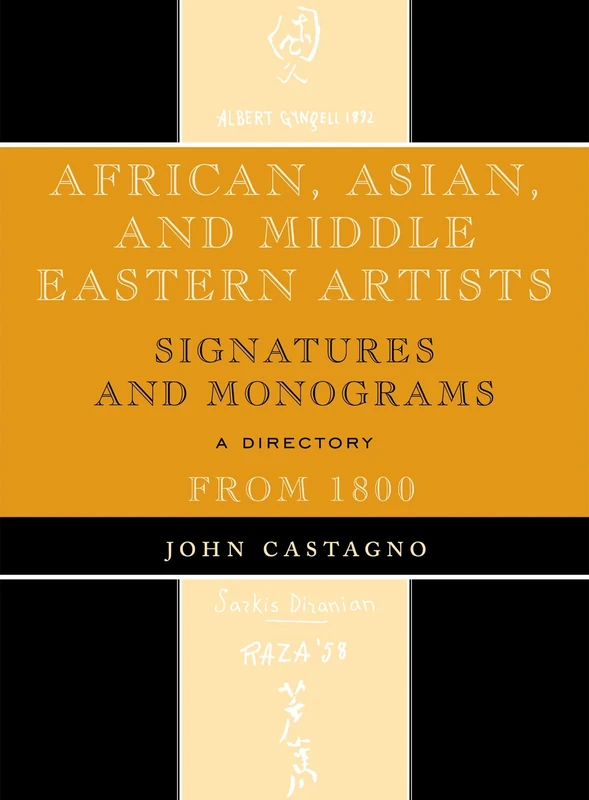 African, Asian and Middle Eastern Artists: Signatures and Monograms from 1800