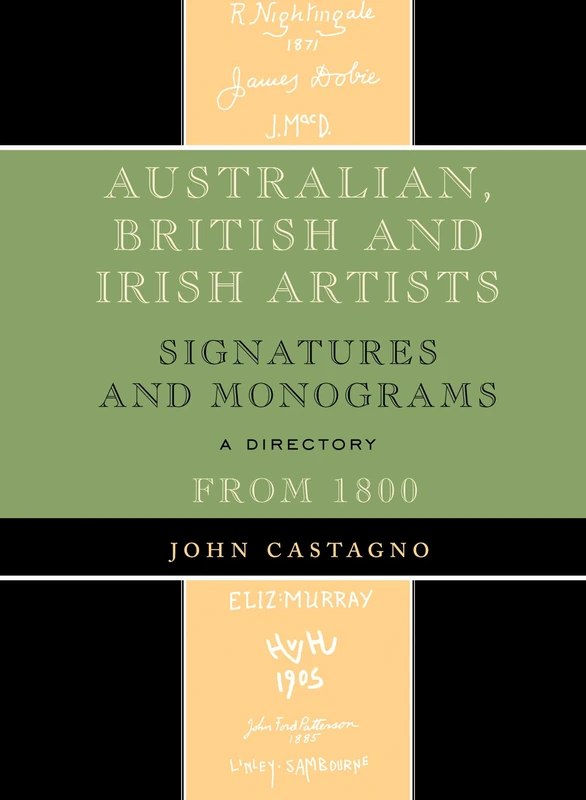 Australian, British and Irish Artists: Signatures and Monograms from 1800