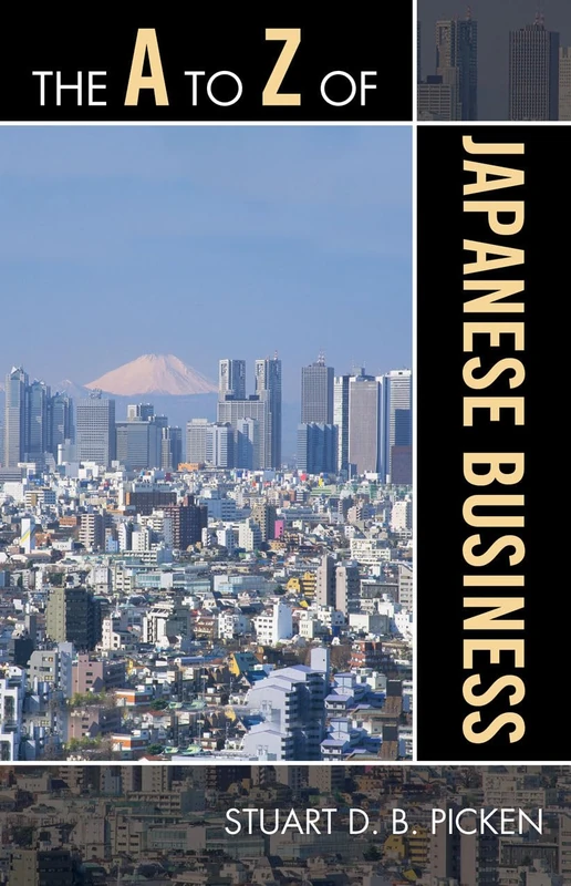 The A to Z of Japanese Business (The A to Z Guide Series): 85