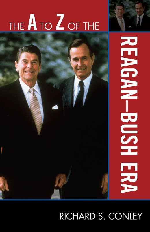 The A to Z of the Reagan-Bush Era (The A to Z Guide Series): 86