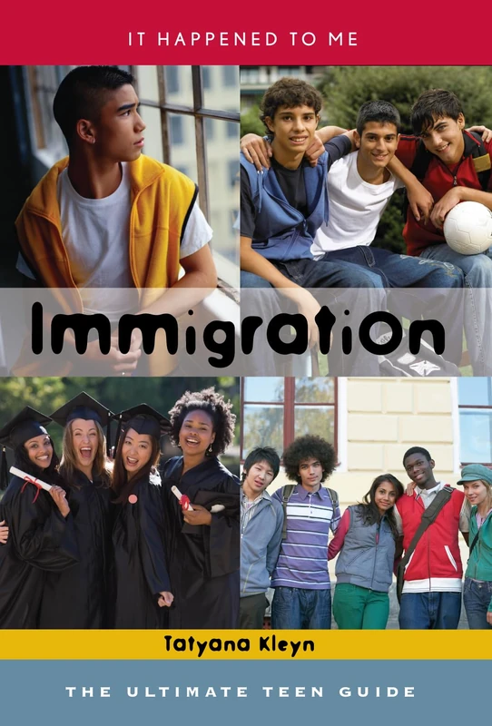 Immigration: The Ultimate Teen Guide (It Happened to Me): 29