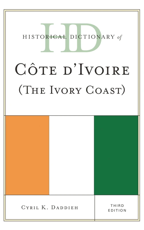 Historical Dictionary of Cote D'Ivoire (Historical Dictionaries of Africa)