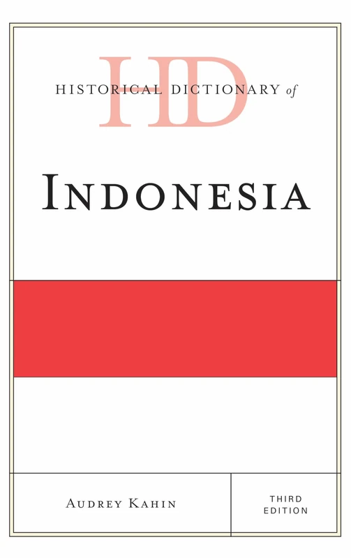 Historical Dictionary of Indonesia - Rowman & Littlefield