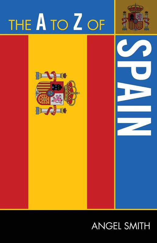 The A to Z of Spain: 238 (The A to Z Guide Series)