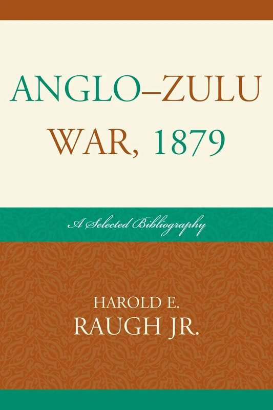 Anglo-Zulu War, 1879: A Selected Bibliography