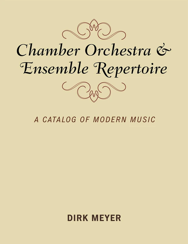 Chamber Orchestra and Ensemble Repertoire: A Catalog of Modern Music (Music Finders)