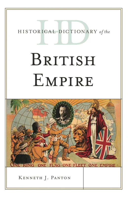 Rowman & Littlefield Historical Dictionary of the British Empire