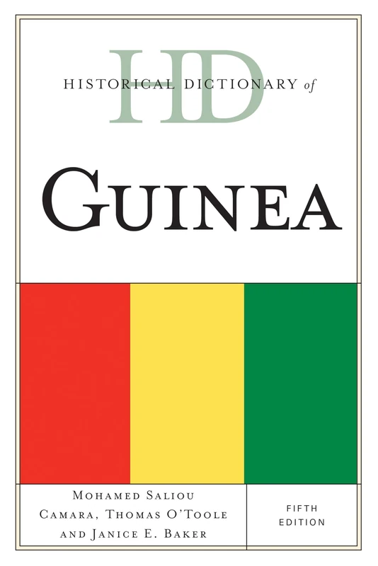 Historical Dictionary of Guinea (Historical Dictionaries of Africa)