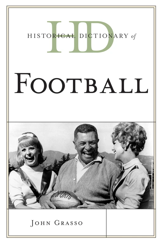 Historical Dictionary of Football (Historical Dictionaries of Sports)