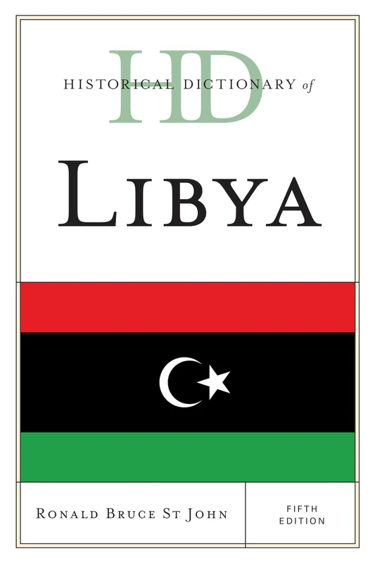 Rowman & Littlefield Historical Dictionary of Libya - 5th Ed