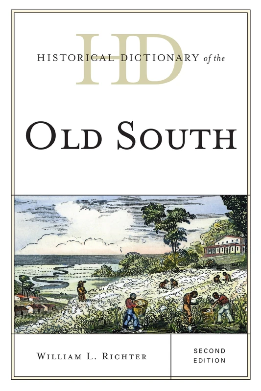 Scarecrow Press - Historical Dictionary of the Old South