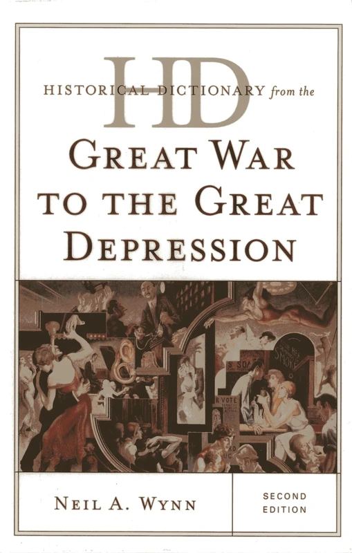 Scarecrow Press Historical Dictionary: Great War to Great Depression