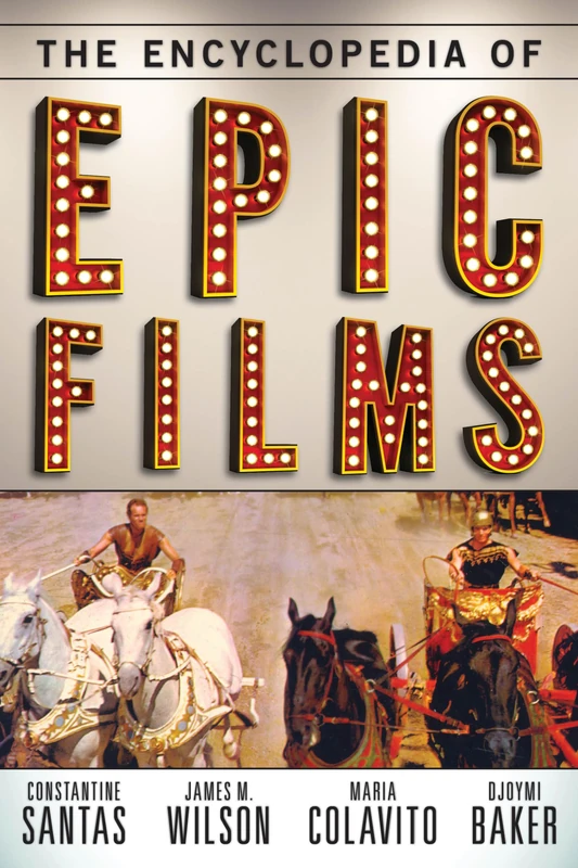 Rowman & Littlefield - The Encyclopedia of Epic Films
