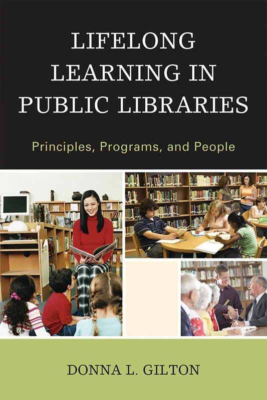 Lifelong Learning in Public Libraries: Principles, Programs, and People