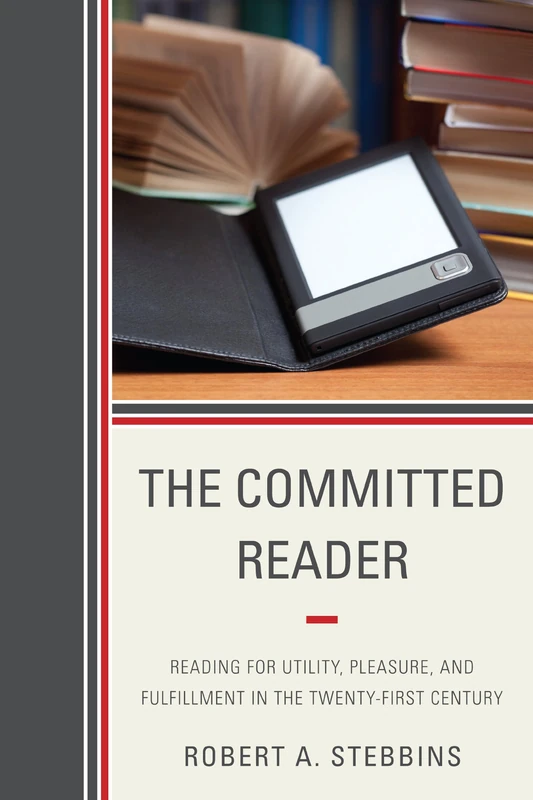 The Committed Reader: Reading for Utility, Pleasure, and Fulfillment in the Twenty-First Century - Image 1