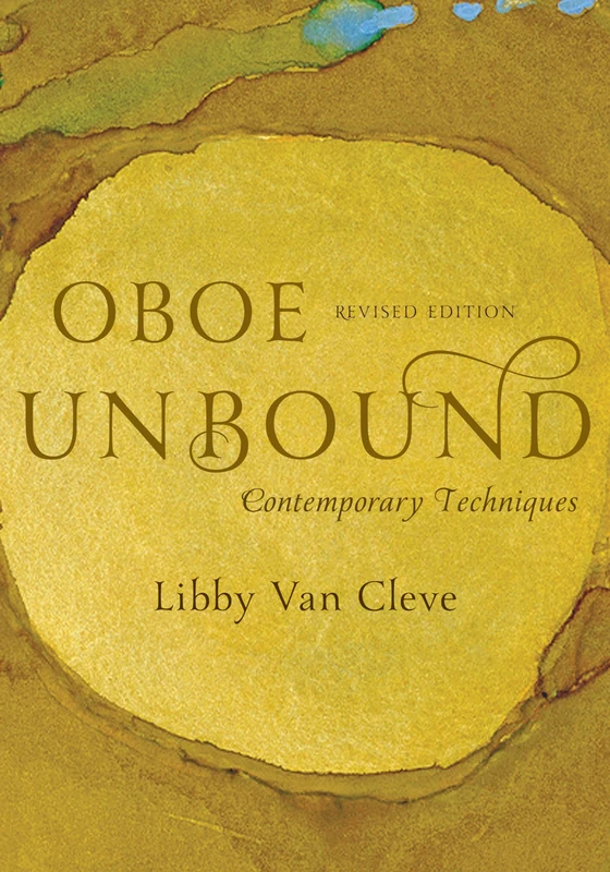 Oboe Unbound: Contemporary Techniques (The New Instrumentation Series)