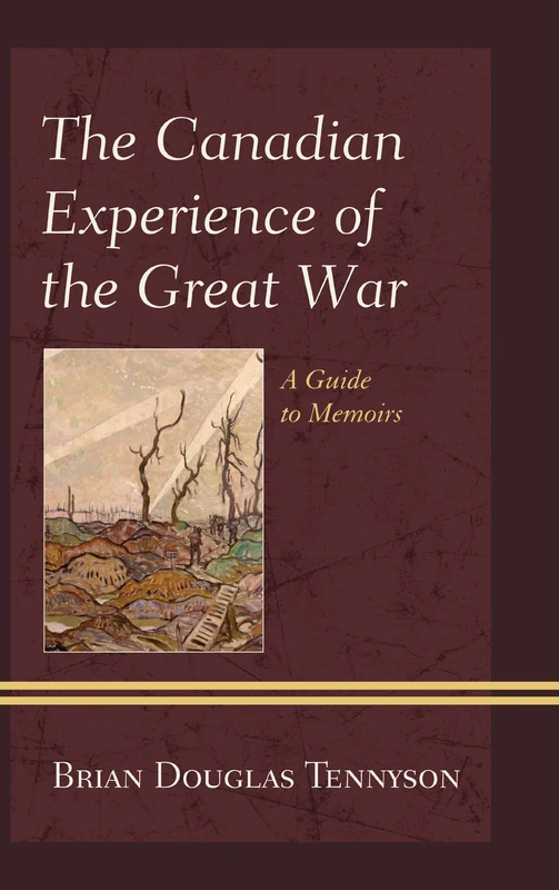 Scarecrow Press - The Canadian Experience of the Great War Guide - Image 1